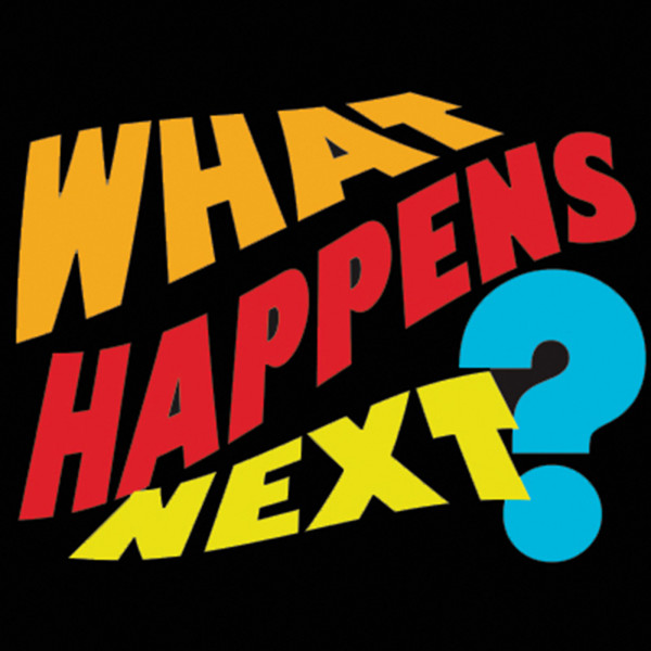 What Happens Next
